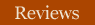 Reviews